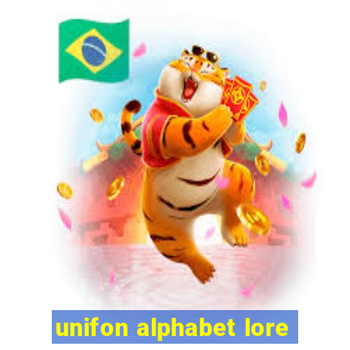 unifon alphabet lore